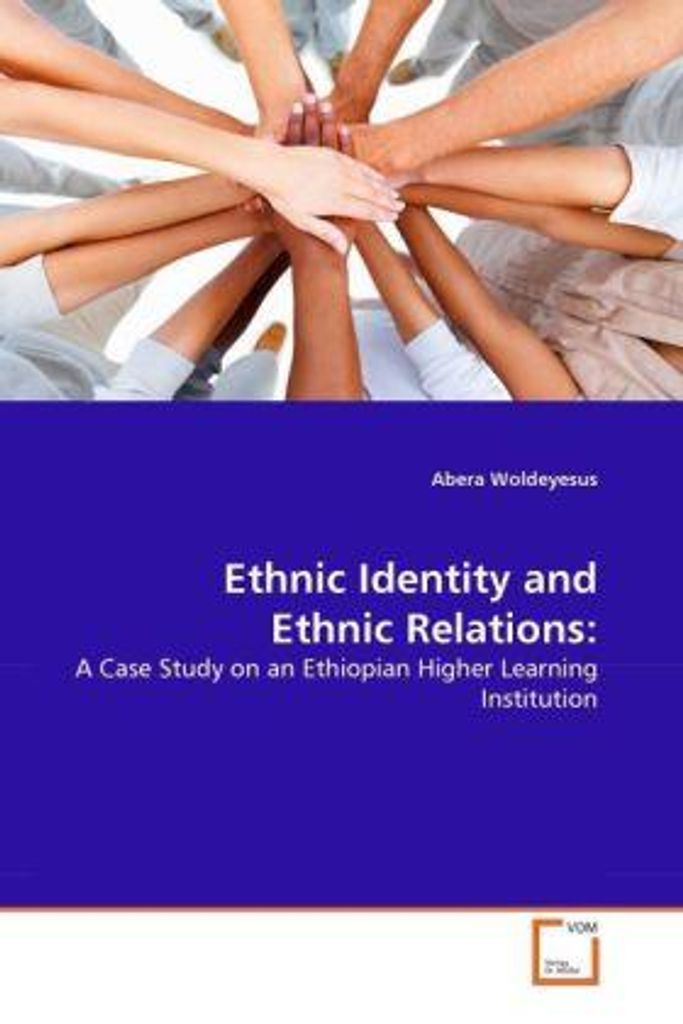 Woldeyesus, A: Ethnic Identity and Ethnic Relations: