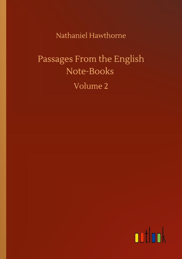 Passages From the English Note-Books
