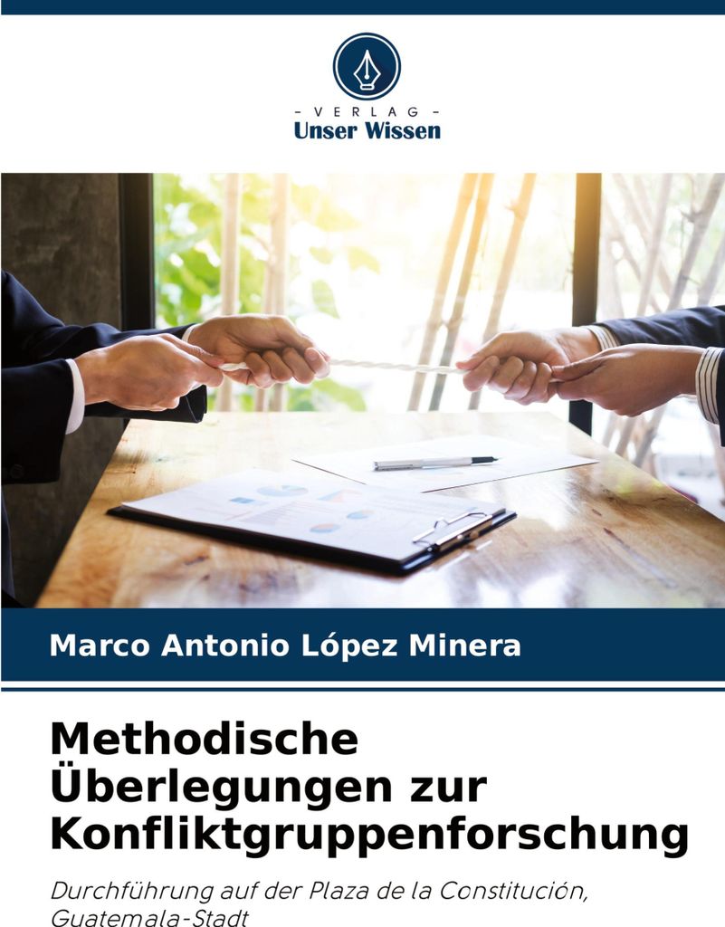 Methodische Überlegungen zur Konfliktgruppenforschung