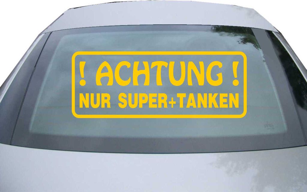 Indigos UG - Aufkleber Heckscheibe & Motorklappe DE2367 - gold - 600x228 mm - ACHTUNG! Nur Super+ tanken - Auto Scheiben Fenster Heckklappe Tuning ...