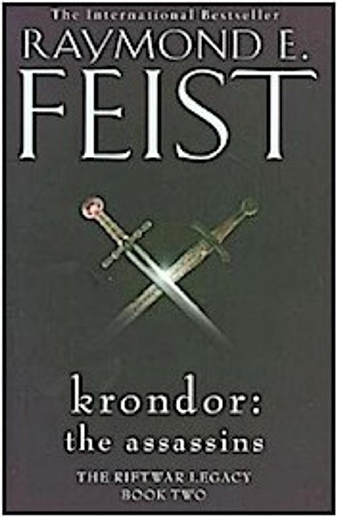 Feist, R: Krondor: The Assassins (The Riftwar Legacy, Band 2)