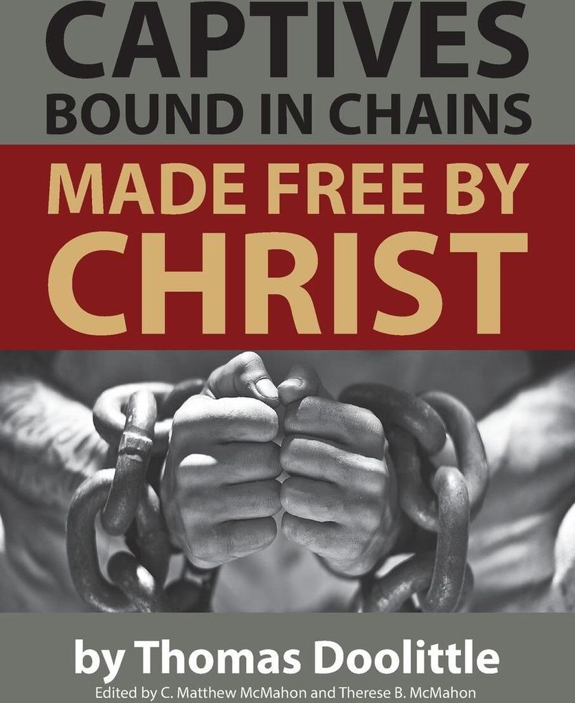 Captives Bound in Chains Made Free by Christ