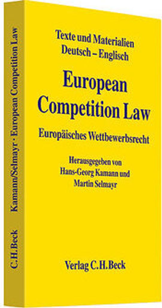 European Competition Law: Europäisches Wettbewerbsrecht. Texte und Materialien. Deutsch - Englisch