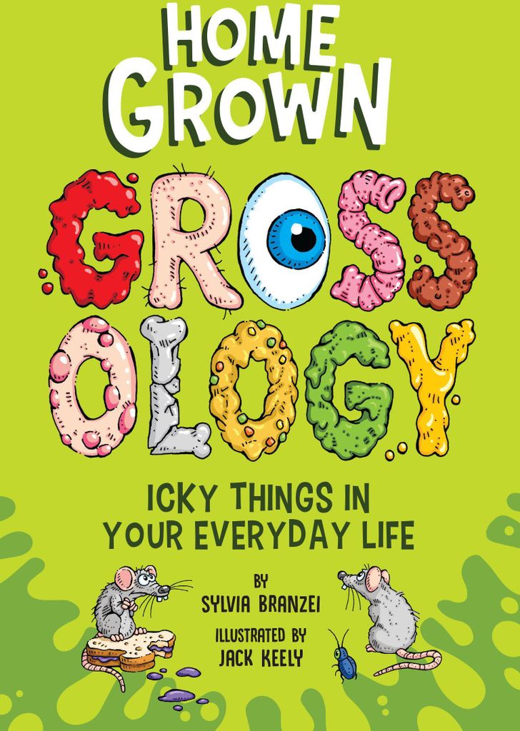 Homegrown Grossology