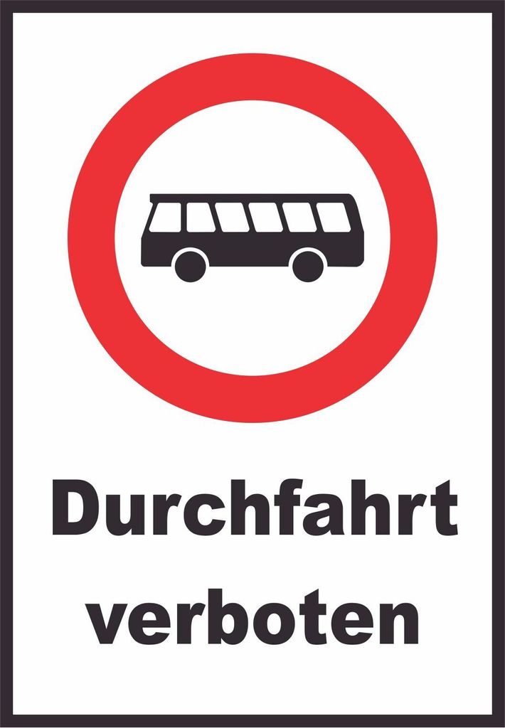 Durchfahrt verboten Bus Schild A5 Rückseite selbstklebend