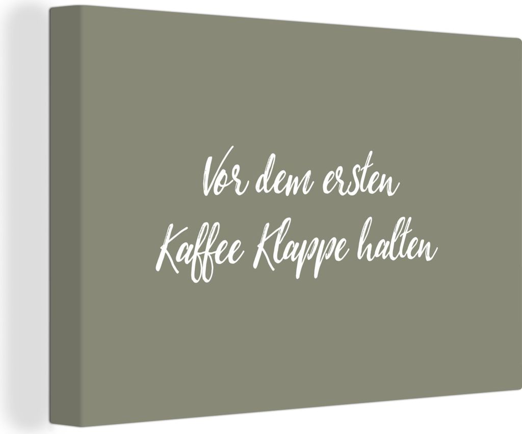 OneMillionCanvasses - Leinwandbilder - 150x100 cm, Sprichwörter - Zitate - Vor dem ersten Kaffee Klappe halten - Kaffee, Wandbilder Kunstdruck W...