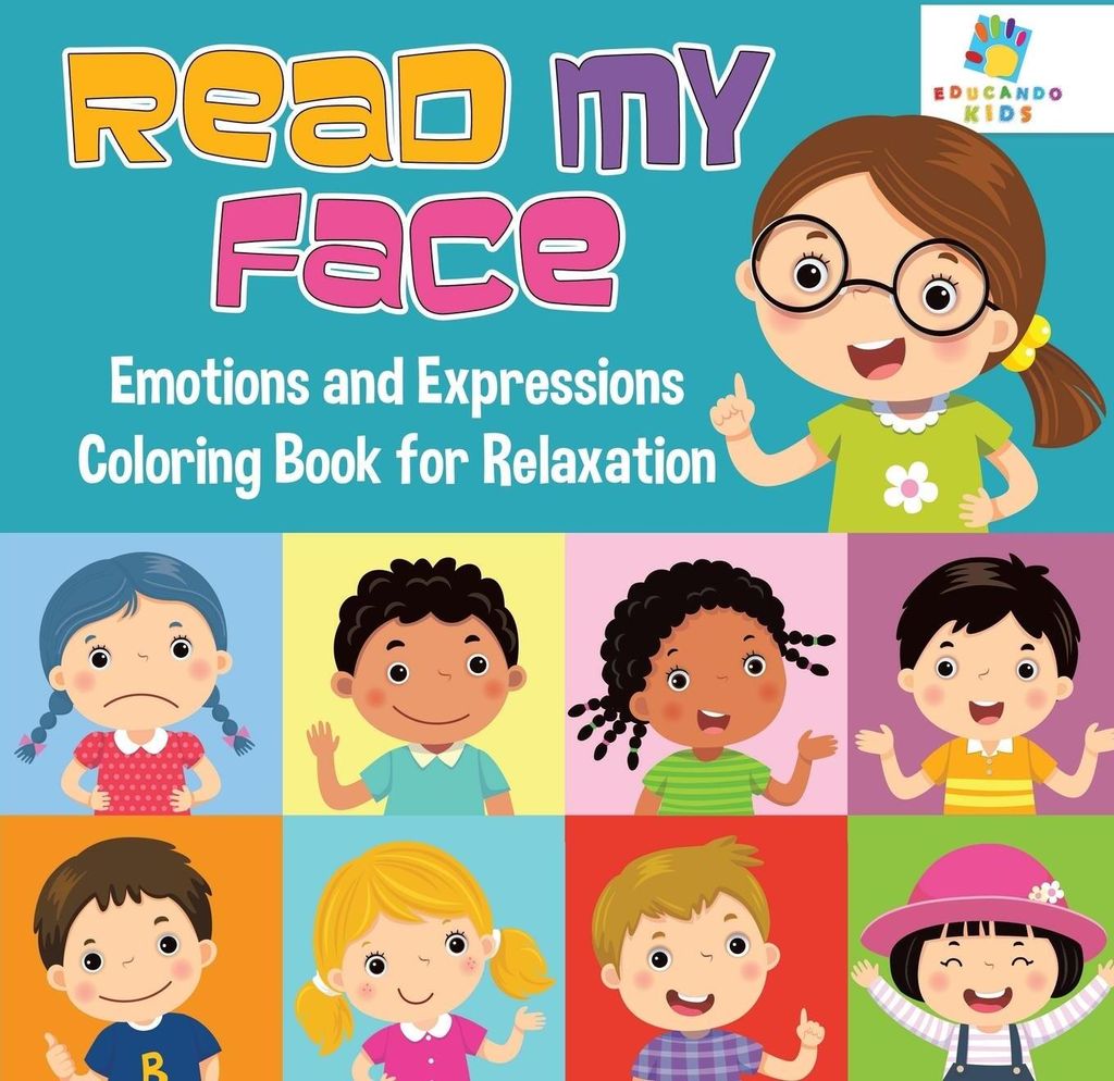 Read My Face | Emotions and Expressions Coloring Book for Relaxation