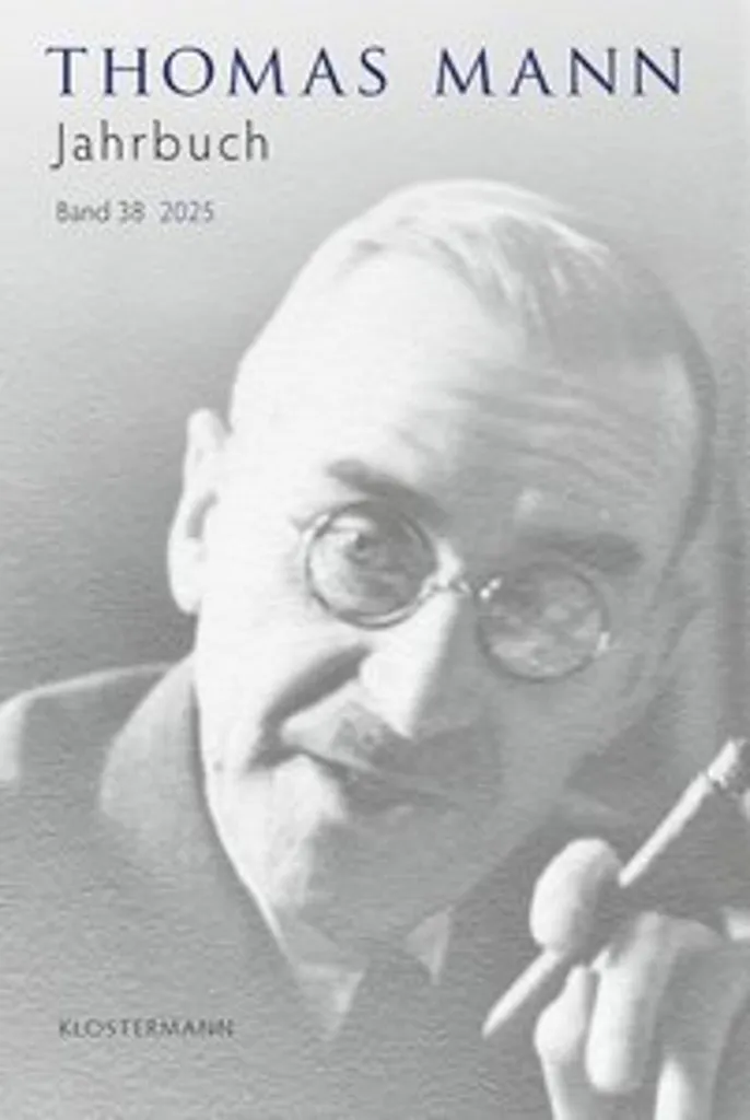 Annuaire Littéraire Thomas Mann Band 38 (2025) pour chercheurs et pros
