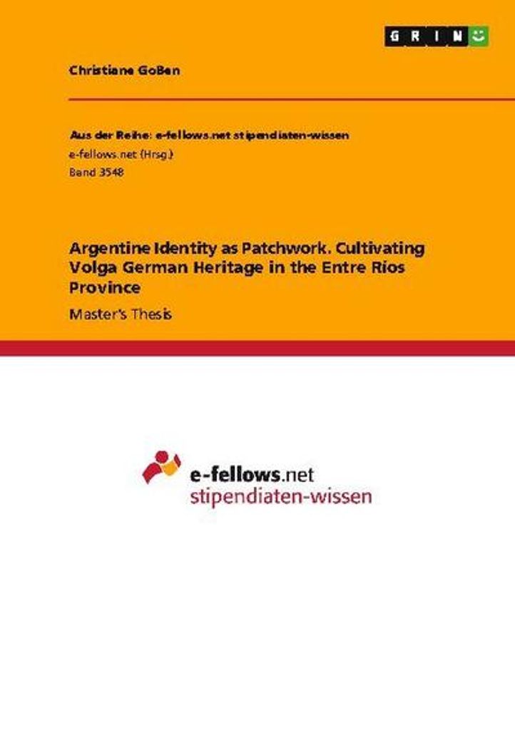 Argentine Identity as Patchwork. Cultivating Volga German Heritage in the Entre Ríos Province