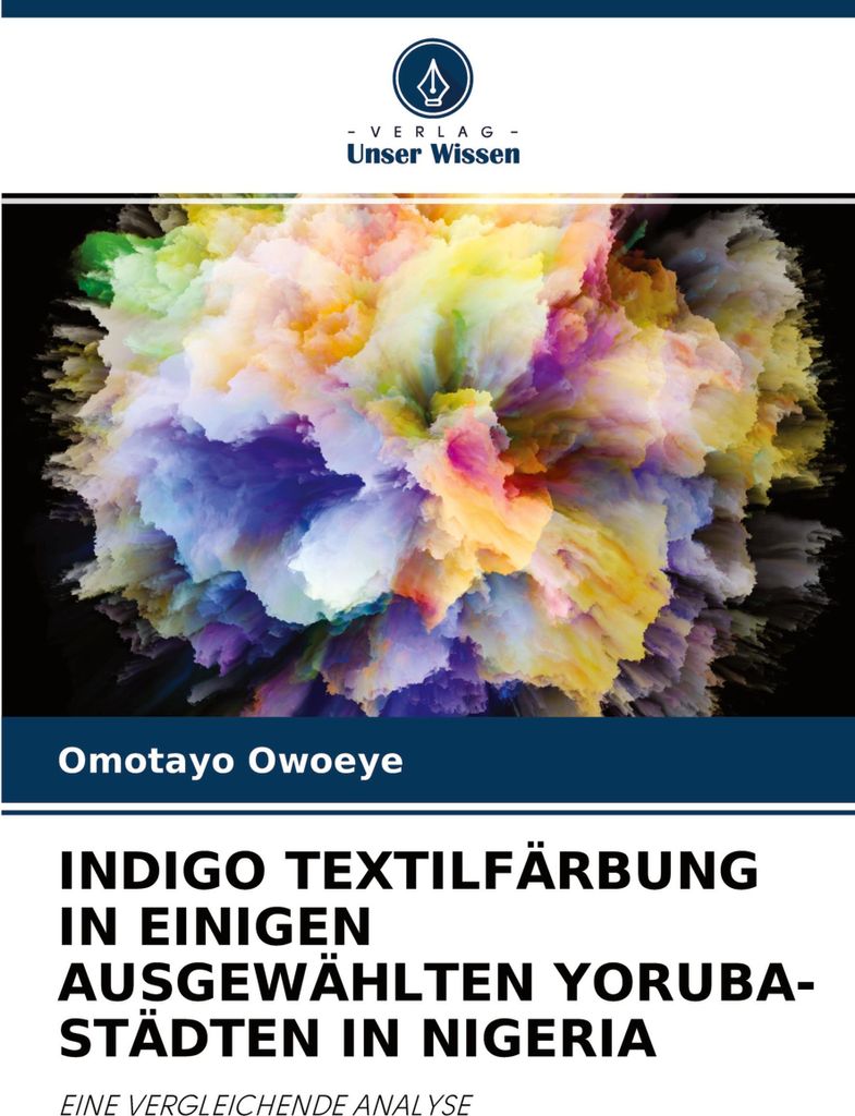 Indigo Textilfärbung In Einigen Ausgewählten Yoruba-Städten In Nigeria