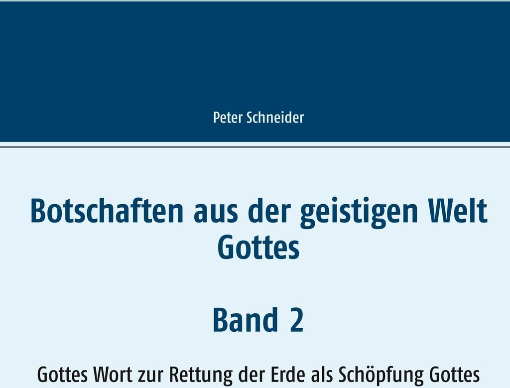 Botschaften aus der geistigen Welt Gottes