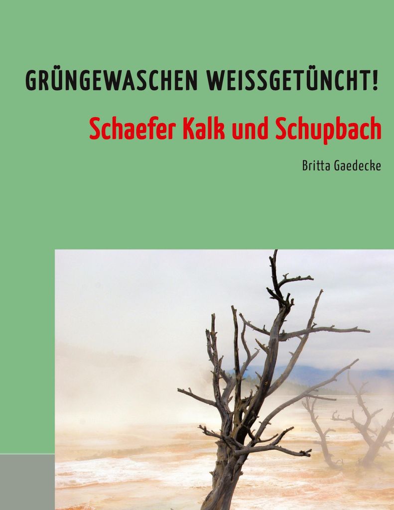 Grüngewaschen weißgetüncht!