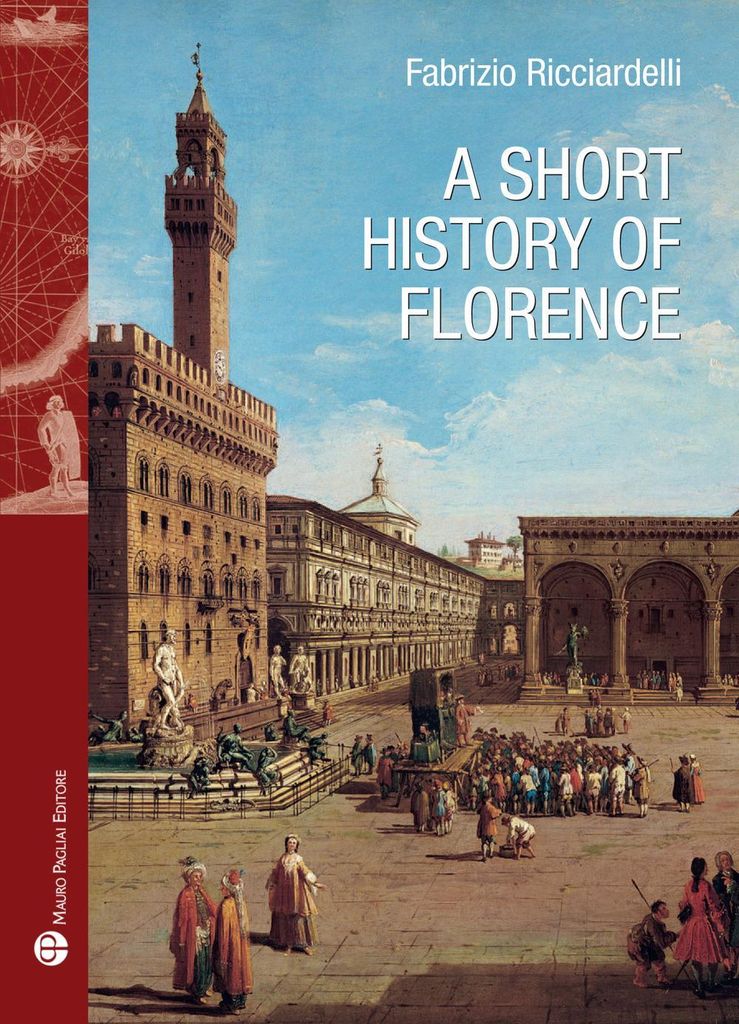 Ricciardelli, F: Short history of Florence