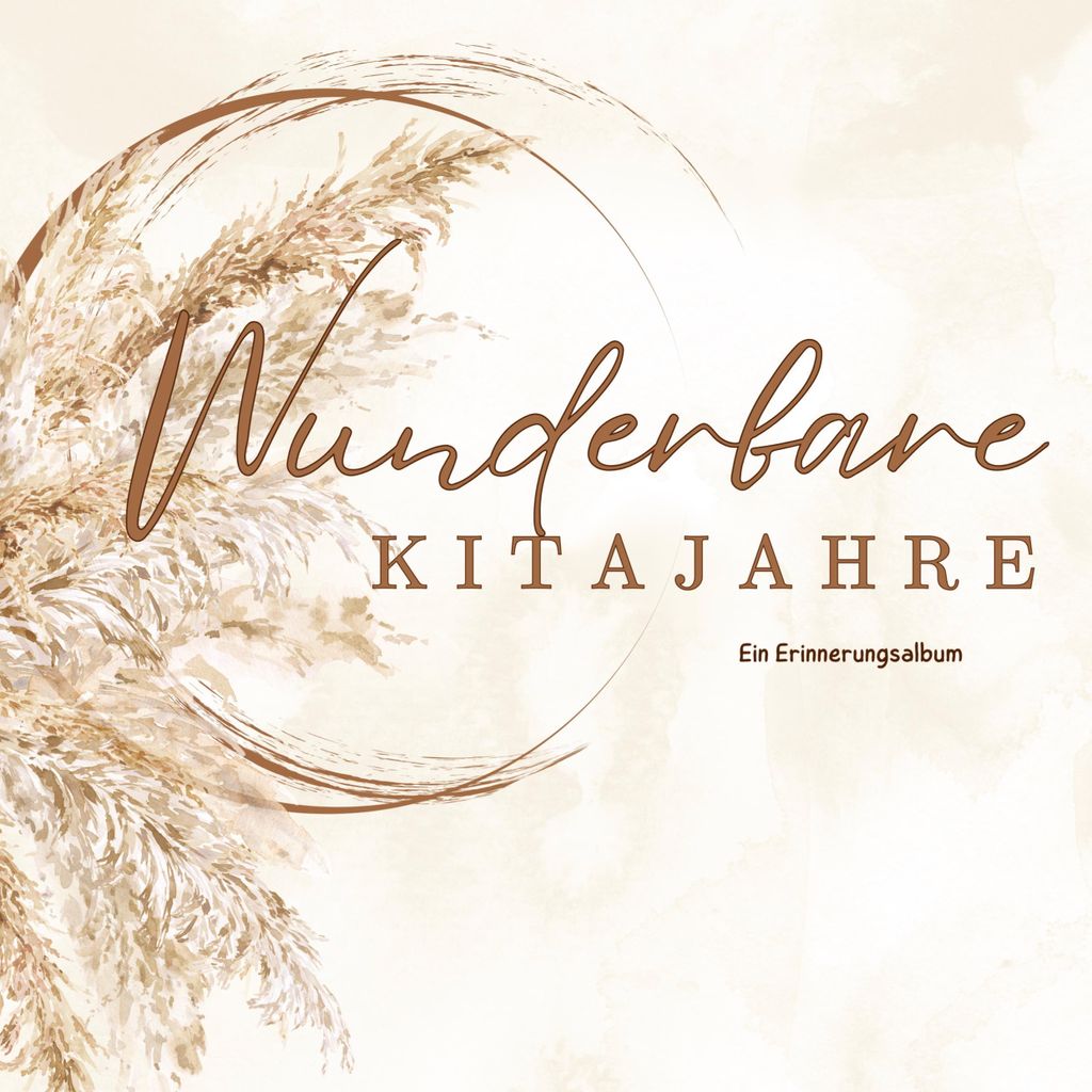Wunderbare Kitajahre -Ein Erinnerungsalbum für Erzieher & Erzieherinnen
