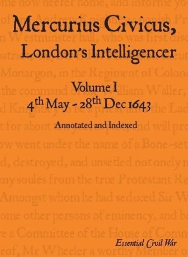 Mercurius Civicus, London's Intelligencer - Volume I