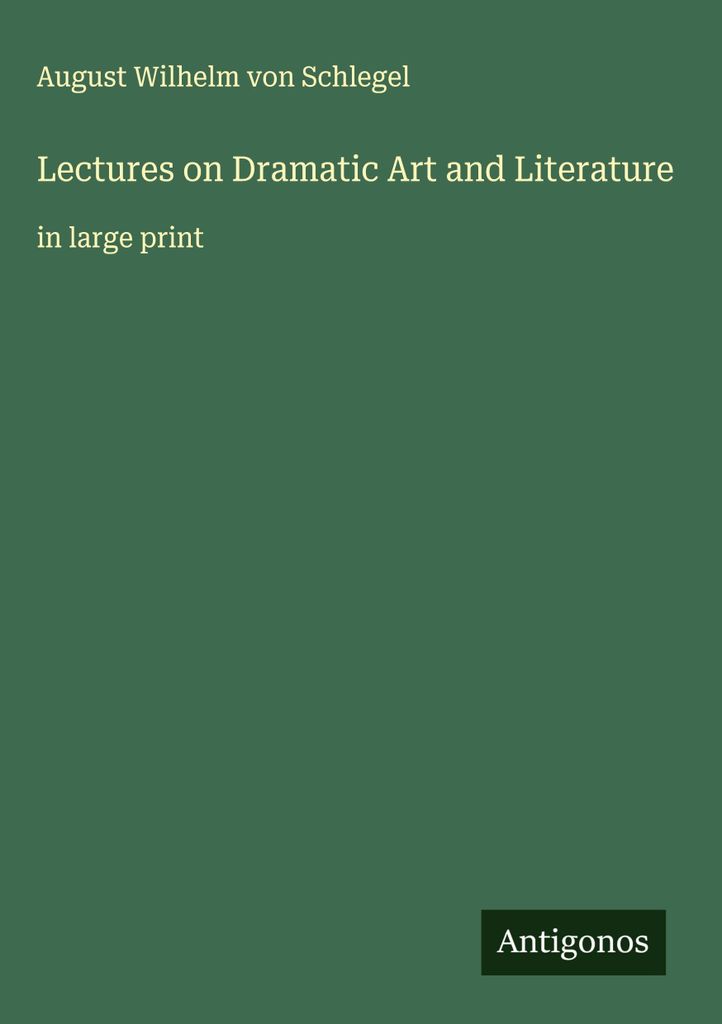 Vorlesungen über dramatische Kunst und Literatur