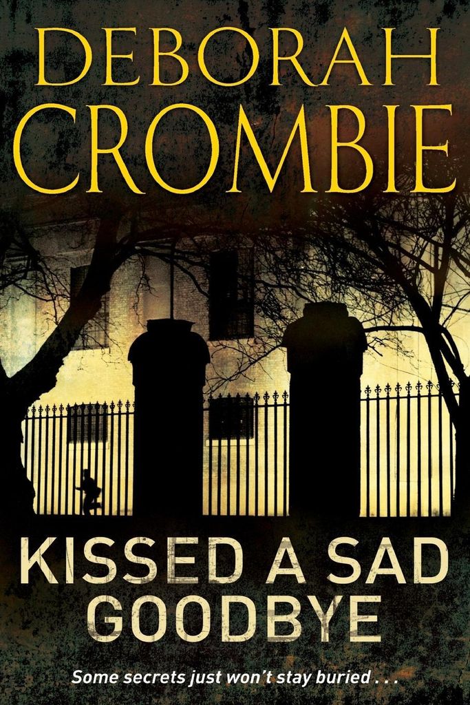 Kissed a Sad Goodbye by Crombie, Deborah New ,,