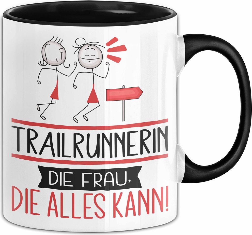 Trailrunnerin Geschenk Tasse Becher Die Frau Die Allen Kann Geschenkidee für eine Trailrunnerin Lustig (Schwarz)