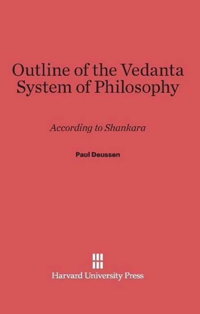 Outline of the Vedanta System of Philosophy