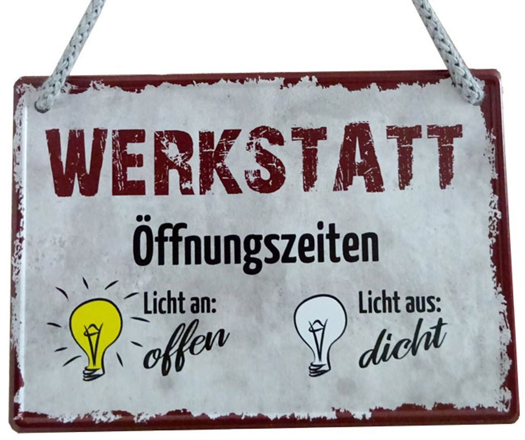 Lustiges Hängeschild Werkstatt-Öffnungszeiten Büro Spaß - Blechschild