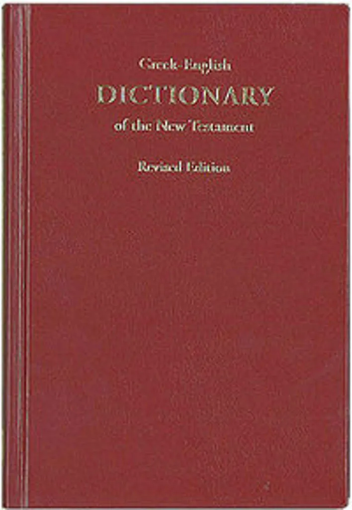 Dictionnaire Grec Nouveau Testament : Comprendre Enfin les Textes Sources