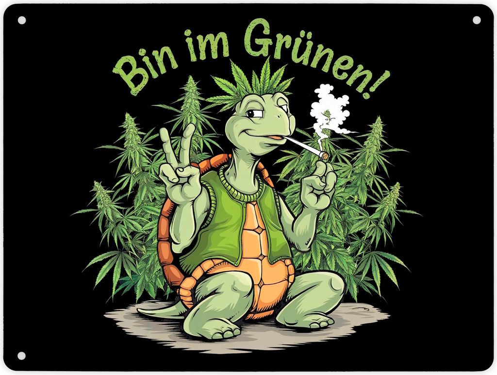 Bekiffte Schildkröte - Bin im Grünen Metallschild XL in 21x28 cm