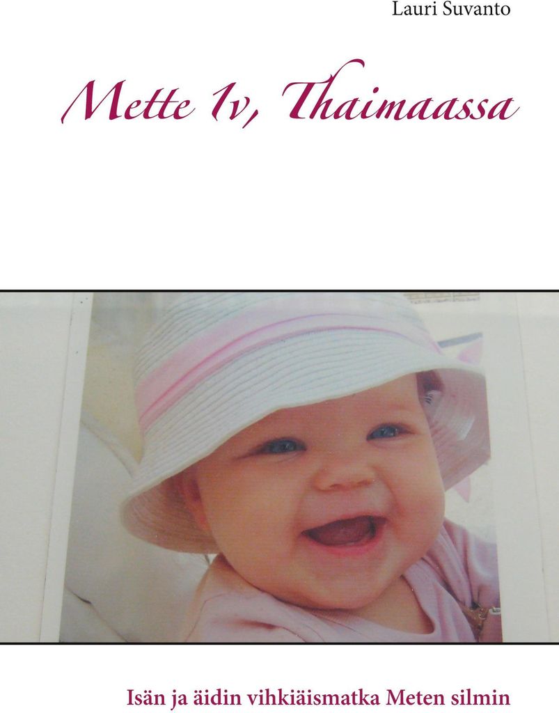 Mette 1v, Thaimaassa