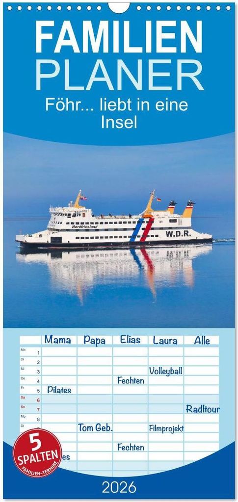 Familienplaner 2026 - Föhr... liebt in eine Insel mit 5 Spalten (Wandkalender, 21 x 45 cm) CALVENDO