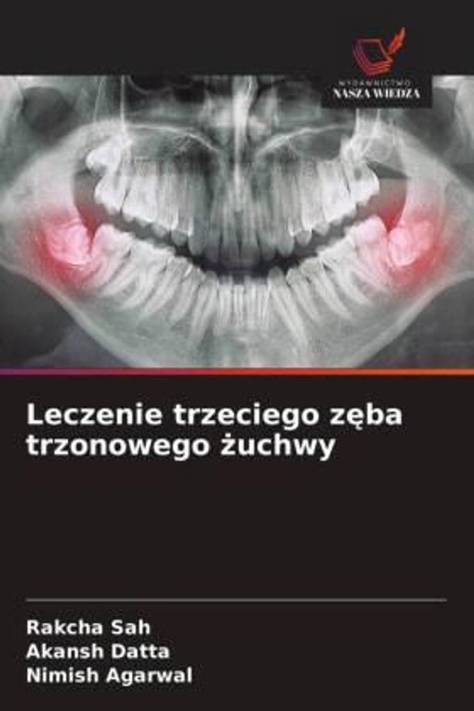 Sah, R: Leczenie trzeciego z¿ba trzonowego ¿uchwy