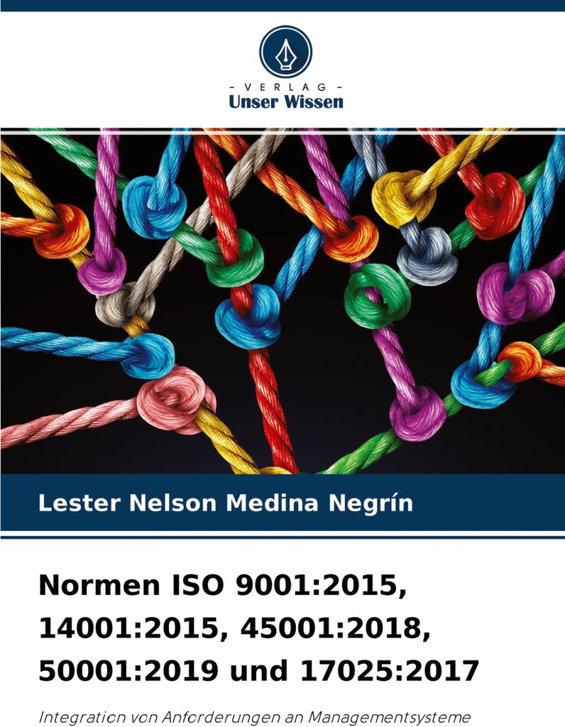 Normen ISO 9001:2015, 14001:2015, 45001:2018, 50001:2019 und 17025:2017