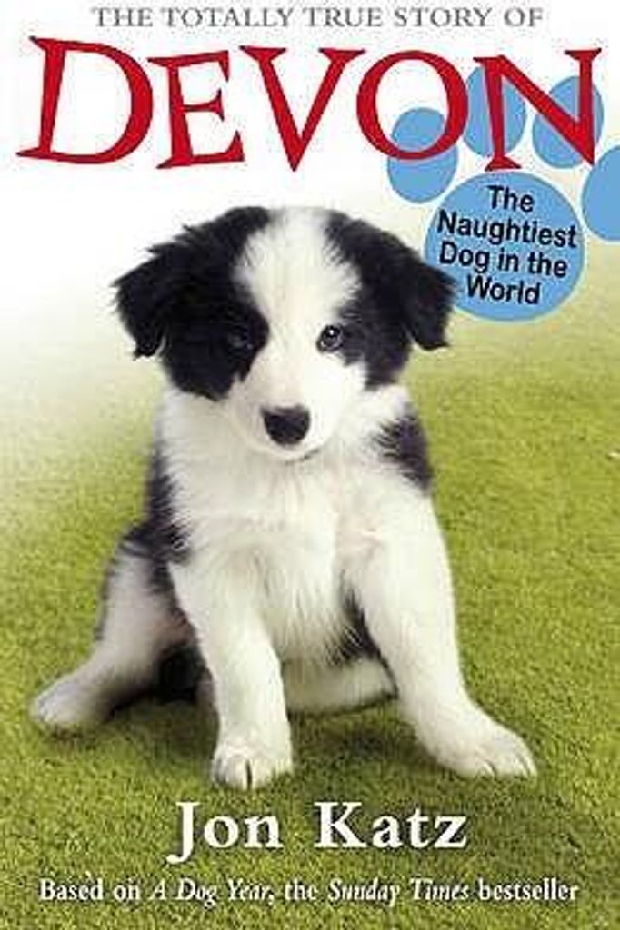 The Totally True Story of Devon The Naughtiest Dog in the World