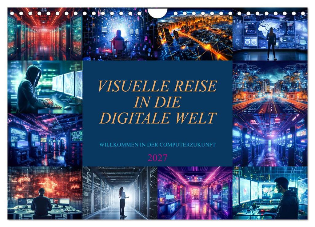 Visuelle Reise in die digitale Welt (Wandkalender 2027 DIN A4 quer), CALVENDO Monatskalender