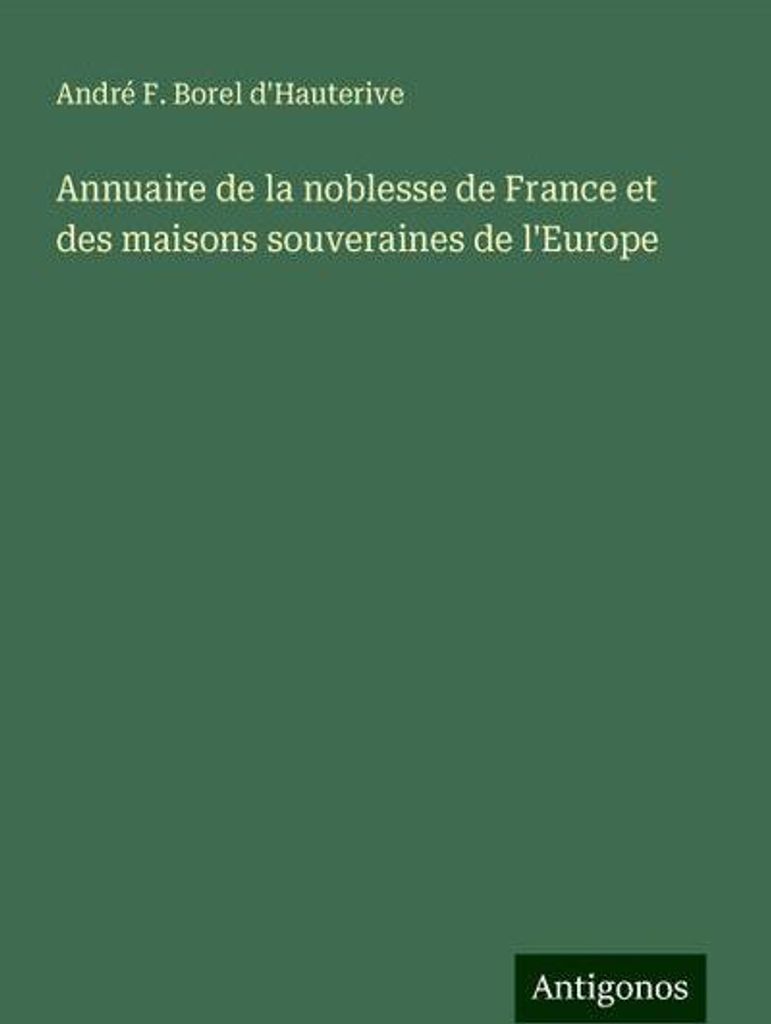 Annuaire de la noblesse de France et des maisons souveraines de l'Europe