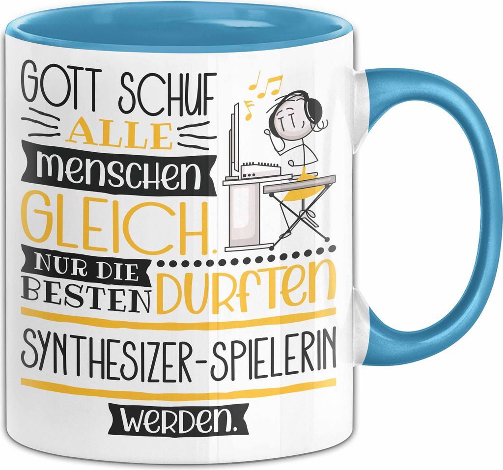 Synthesizer-Spielerin Geschenk Becher Tasse Gott Schuf Alle Menschen Gleich Nur Die Besten Durfeten Synthesizer-Spielerin Werden Geschenkidee Lusti...