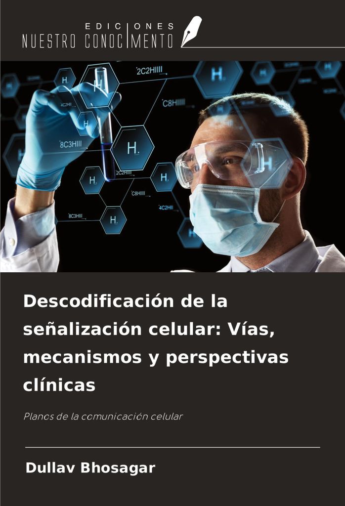 Descodificación de la señalización celular: Vías, mecanismos y perspectivas clínicas