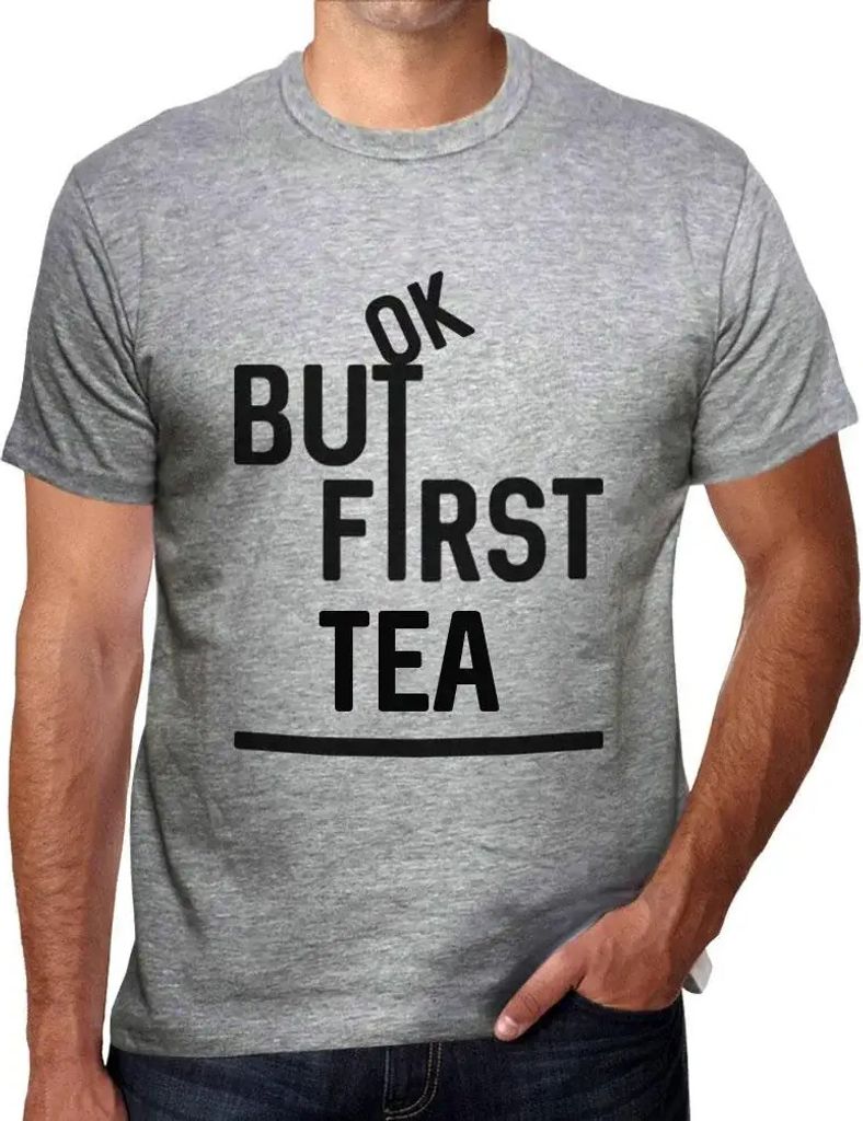 Herren Grafik T-Shirt Ok aber zuerst Tee – Ok But First Tea – Öko-Verantwortlich Vintage Jahrgang Kurzarm Lustige Druck Geburtstag Geschenk Mann