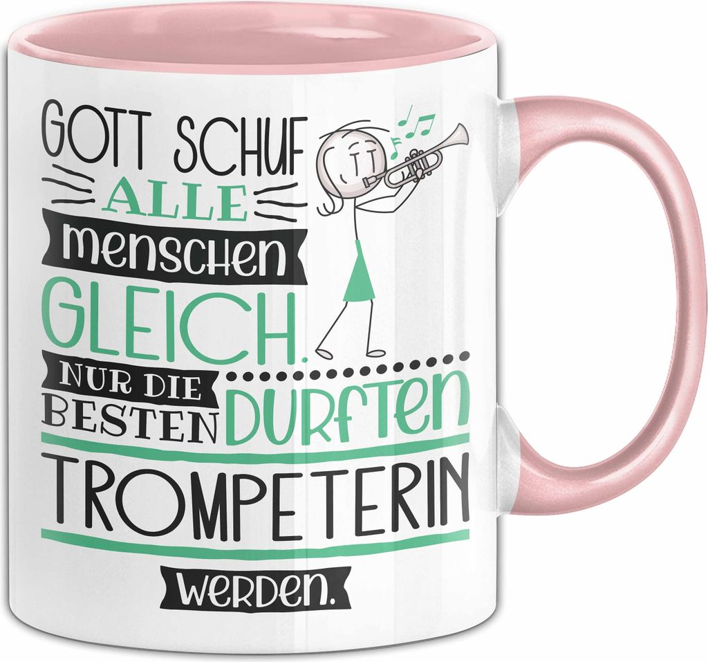 Trompeterin Geschenk Becher Tasse Gott Schuf Alle Menschen Gleich Nur Die Besten Durfeten Trompeterin Werden Geschenkidee Lustig (Rosa)