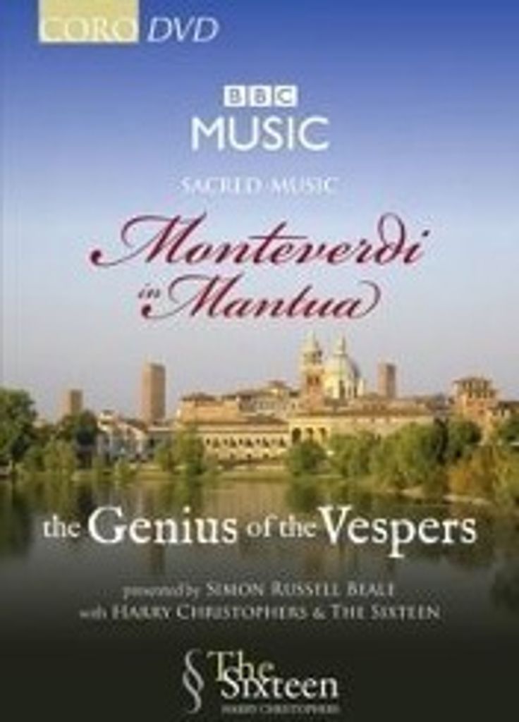 Christophers/Beale/The Sixteen: Monteverdi in Mantua-The Gen