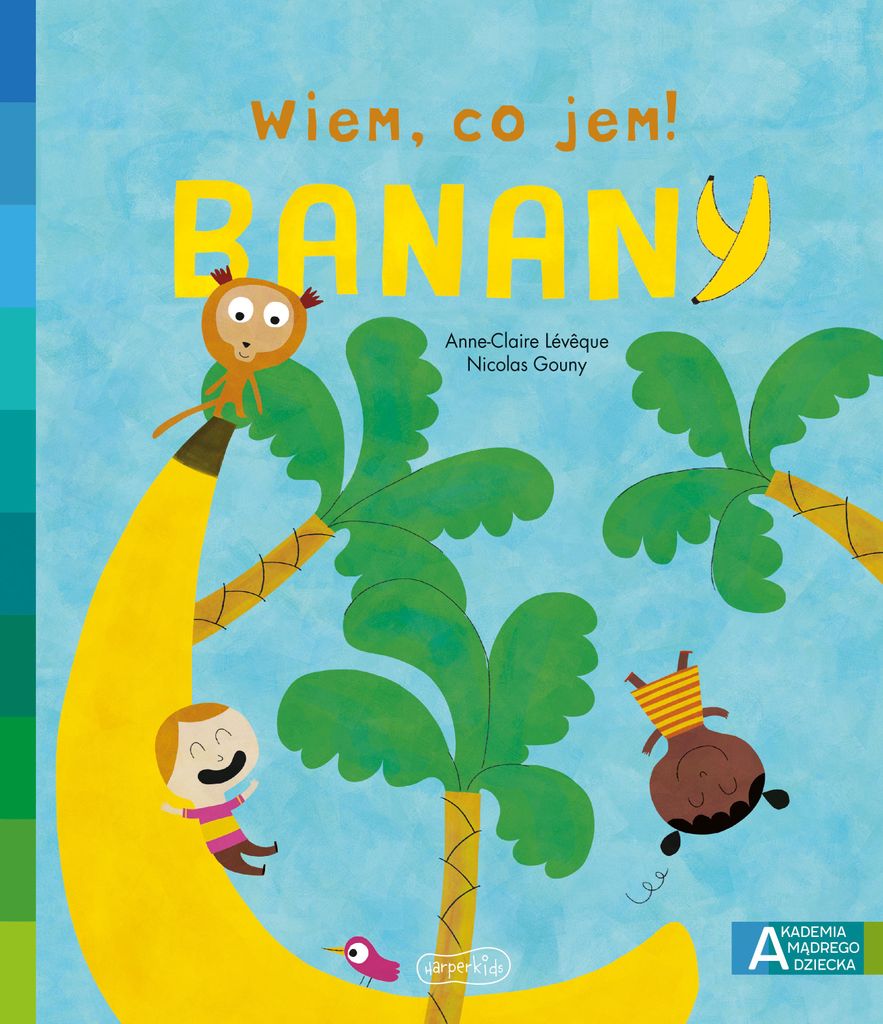 Banany. Akademia mądrego dziecka. Książka edukacyjna