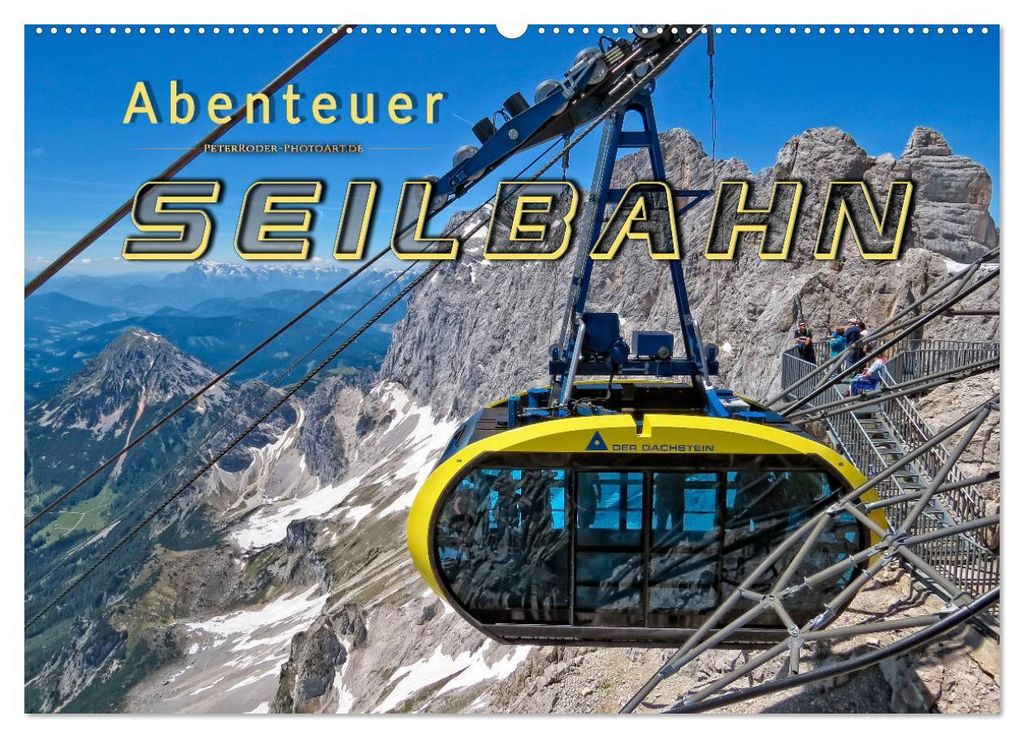 Abenteuer Seilbahn (Wandkalender 2027 DIN A2 quer), CALVENDO Monatskalender