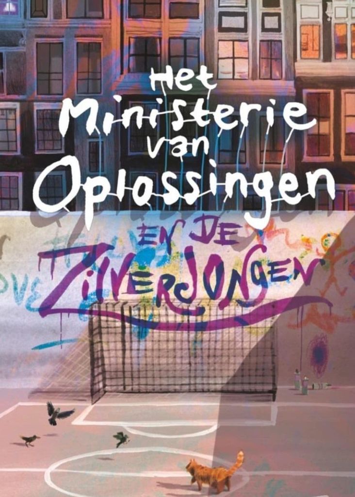 Het Ministerie van Oplossingen en de Zilverjongen | Sanne Rooseboom