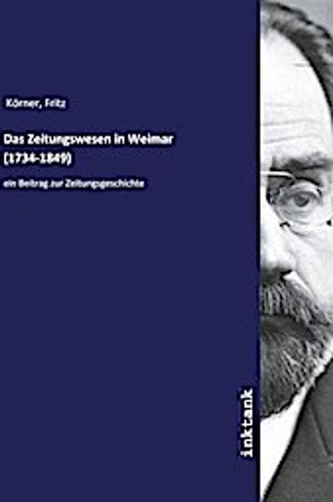 Das Zeitungswesen in Weimar (1734-1849)