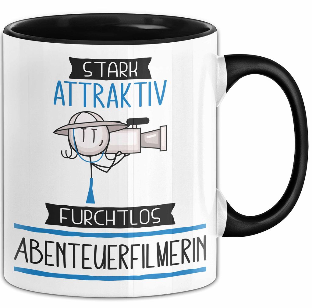 Abenteuerfilmerin Tasse Geschenk Becher Stark Attraktiv Furchtlos Abenteuerfilmerin Lustige Geschenkidee (Schwarz)