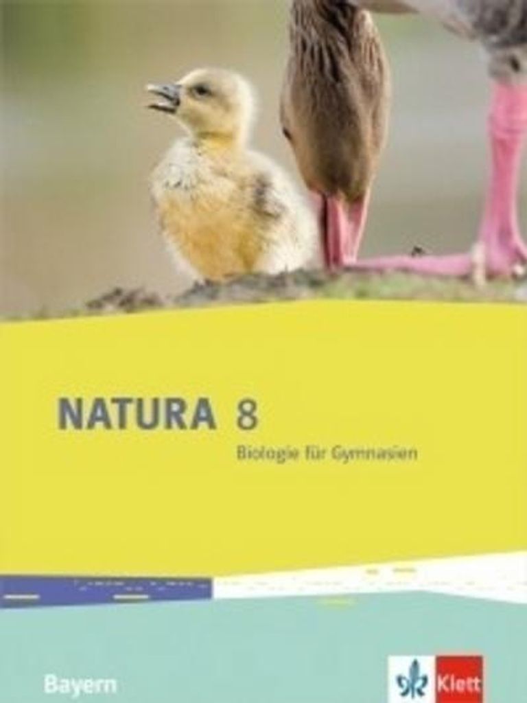 Natura Biologie 8. Schülerbuch Klasse 8. Ausgabe Bayern