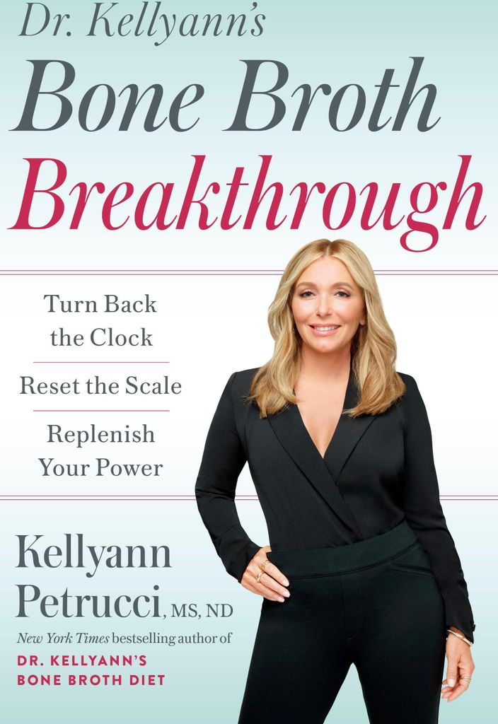 Dr. Kellyann's Bone Broth Breakthrough