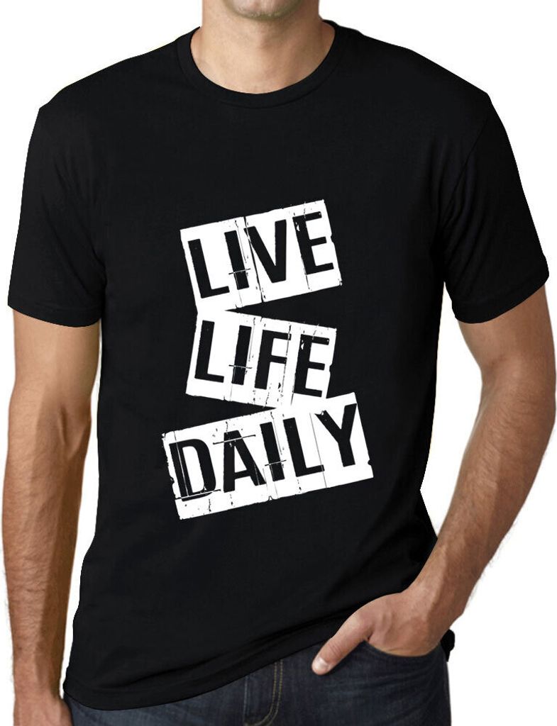 Herren Grafik T-Shirt Das Leben täglich leben – Live Life Daily – Öko-Verantwortlich Vintage Jahrgang Kurzarm Lustige Druck Geburtstag Gesche...
