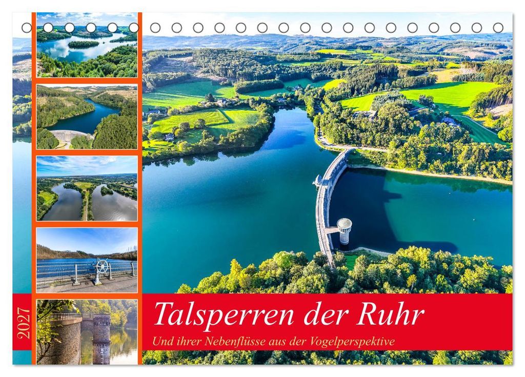 Talsperren der Ruhr und ihrer Nebenflüsse aus der Vogelperspektive (Tischkalender 2027 DIN A5 quer), CALVENDO Monatskalender