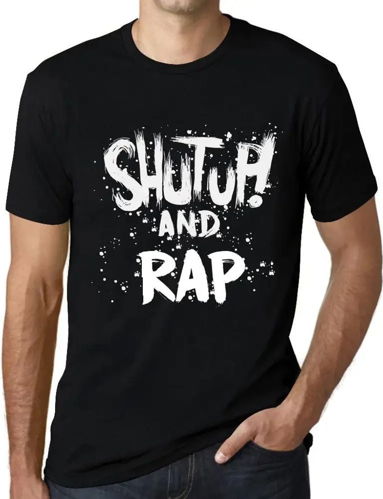 Herren Grafik T-Shirt Klappe halten und rappen – Shut Up And Rap – Öko-Verantwortlich Vintage Jahrgang Kurzarm Lustige Druck Geburtstag Gesche...