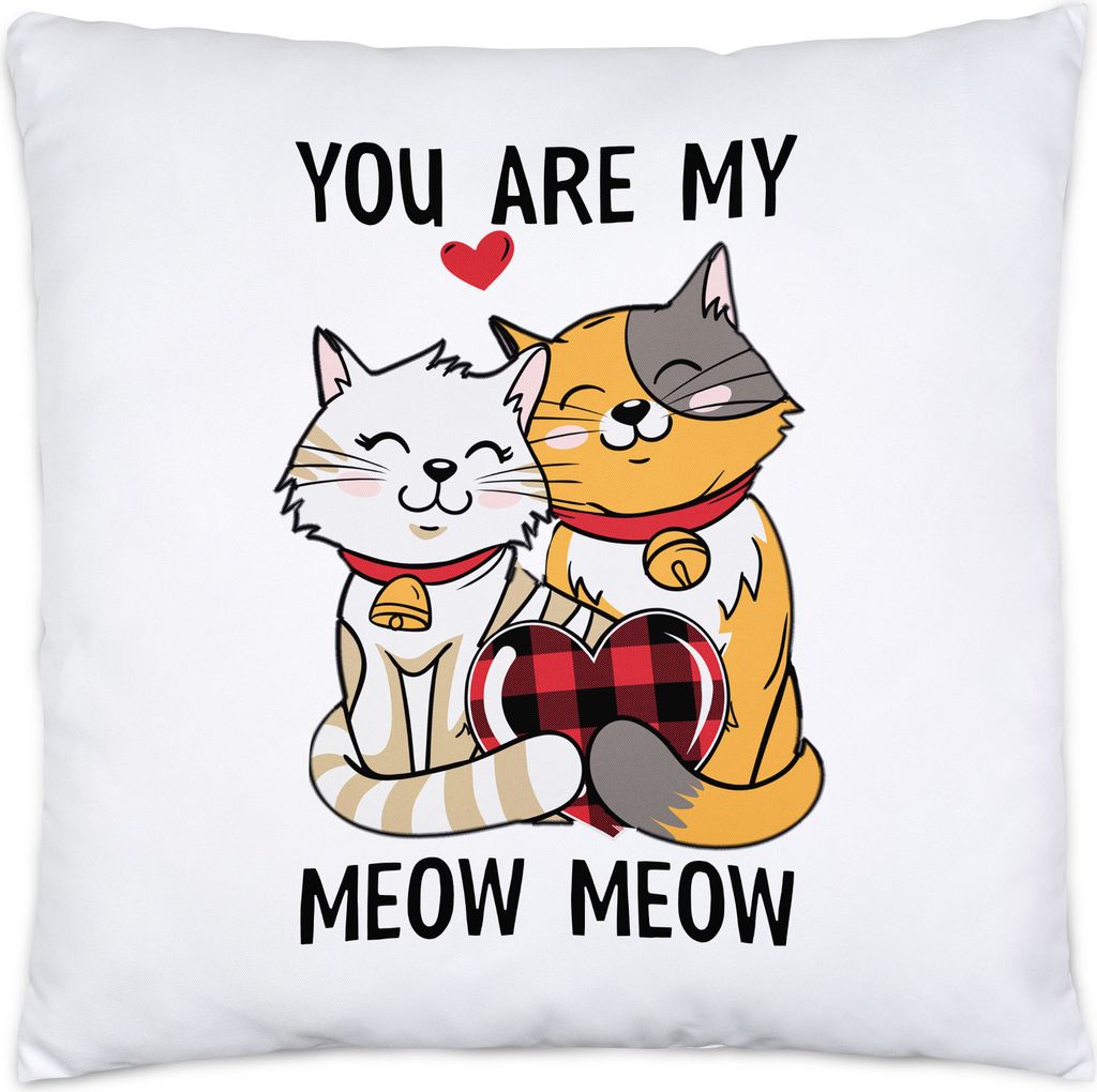You Are My Meow Meow Kissen Inkl Füllung Freundin Freund Katzenbesitzer Valentinstag
