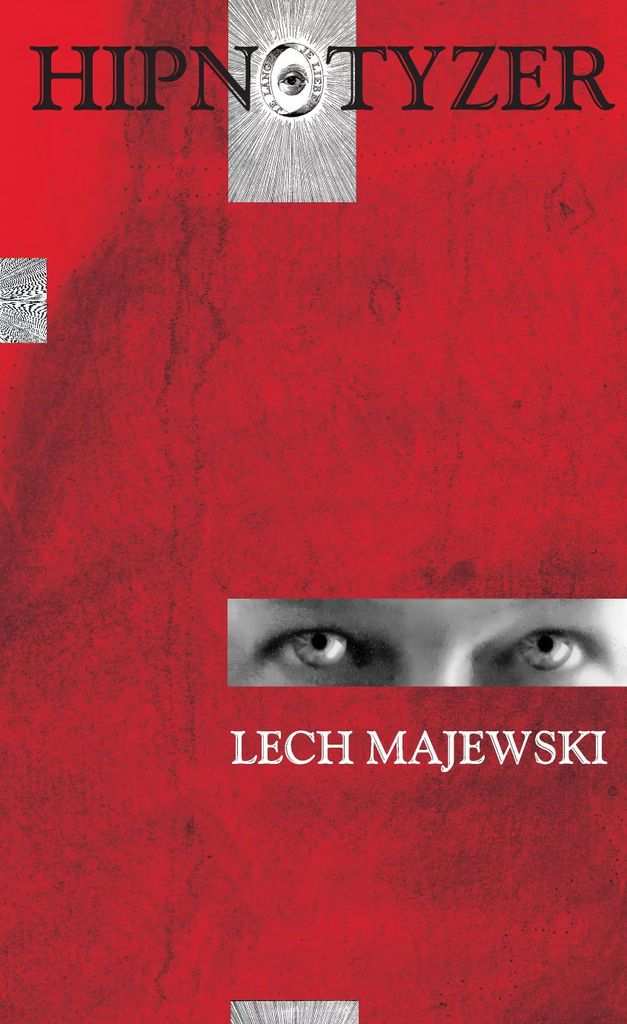 Hipnotyzer - Lech Majewski (Literatur, Roman auf Polnisch)